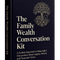 The Family Wealth Conversation Kit